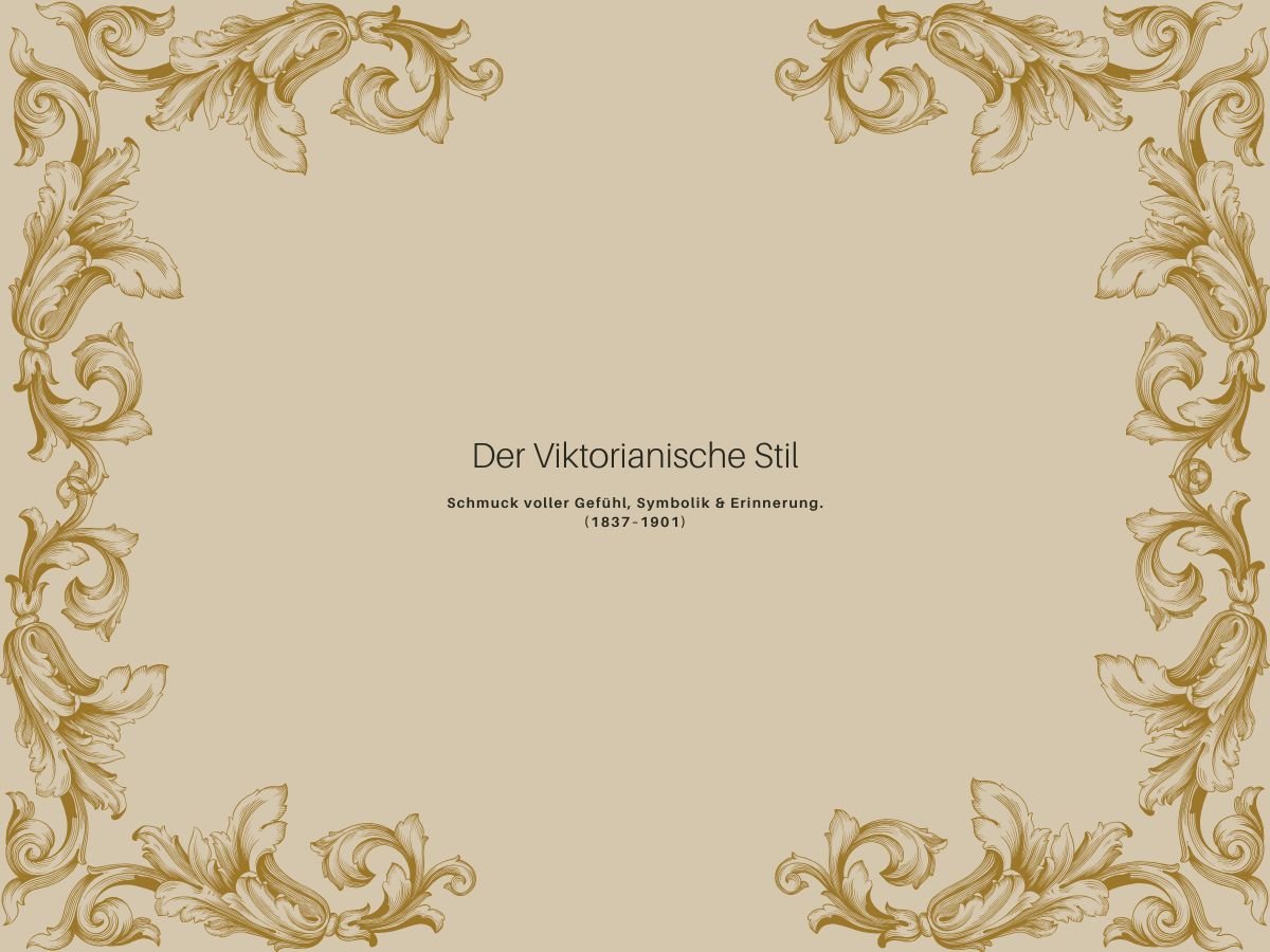 Epoche im Fokus: Der Viktorianische Stil – Gefühl in Gold - Honey Jewelry 